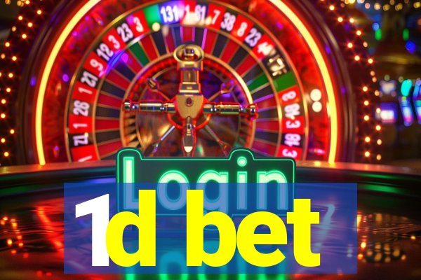 1d bet